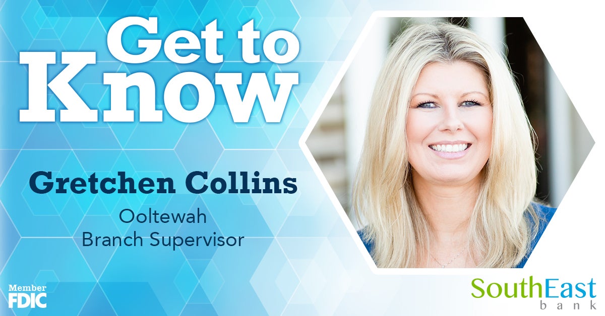 Get to Know Gretchen Collins: Ooltewah Branch Supervisor