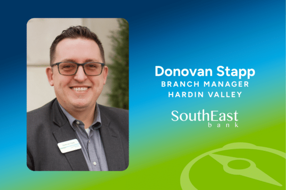 Donovan Stapp, SouthEast Bank Branch Manager in Hardin Valley, TN